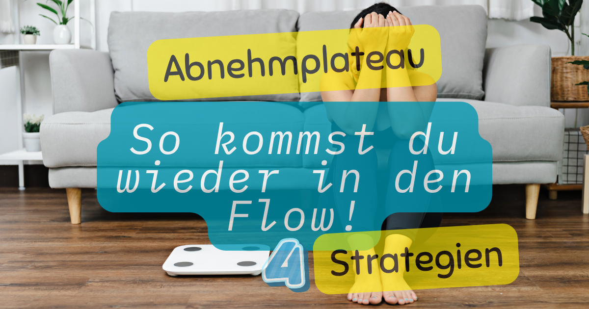 Abnehmplateau durchbrechen