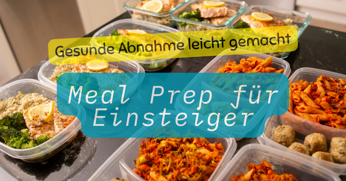 Meal Prep für Einsteiger