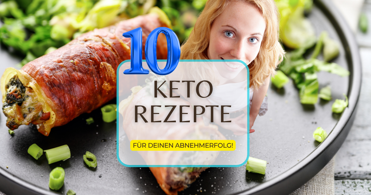 10 Keto Rezepte