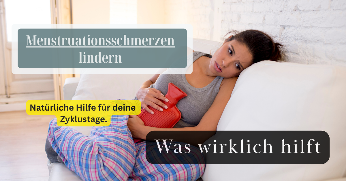 Menstruationsschmerzen lindern